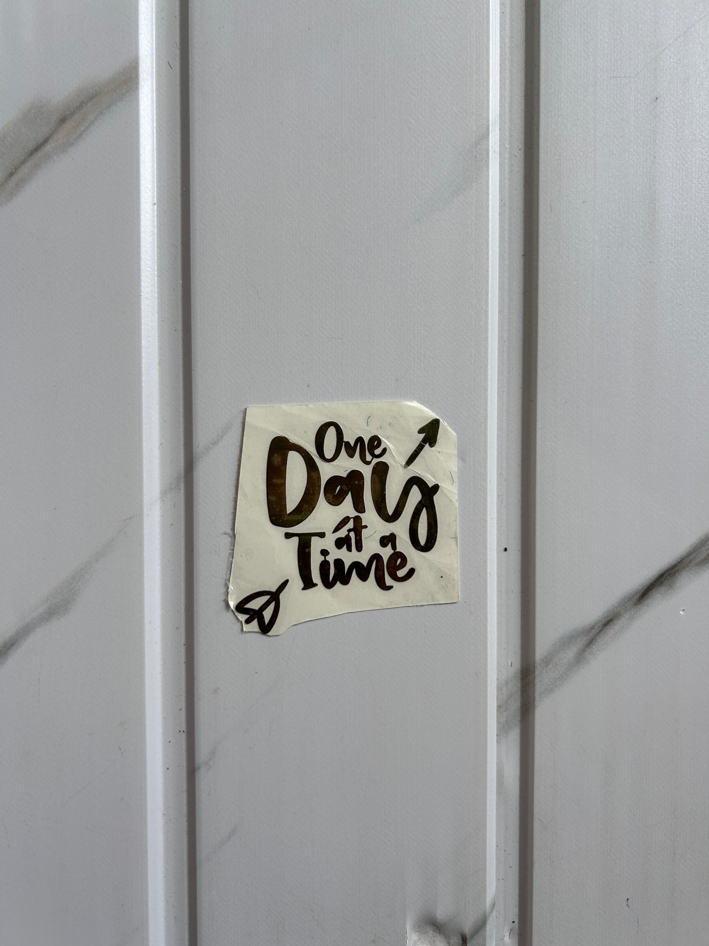 Metal Sticker - One day at a time