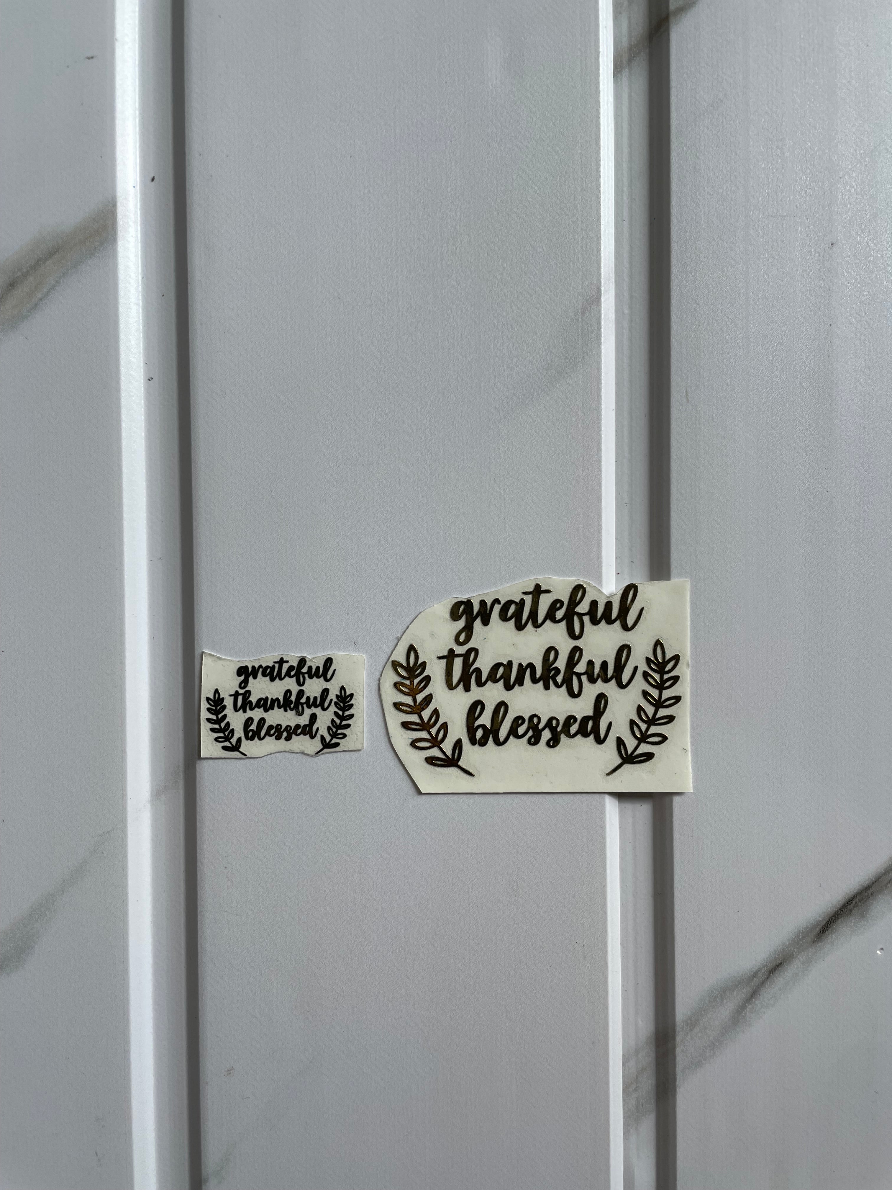 Metal Sticker - Grateful Thankful Blessed